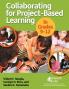 Collaborating for Project-Based Learning for Grades 9-12