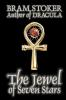 The Jewel of Seven Stars by Bram Stoker Fiction Horror