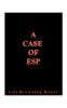 A Case of ESP