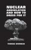 NUCLEAR ANNIHILATION AND HOW TO DRESS FOR IT