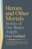Heroes and Other Mortals