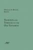 Tradition and Theology in the Old Testament