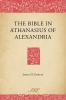 The Bible in Athanasius of Alexandria