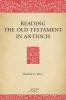 Reading the Old Testament in Antioch