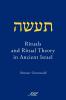 Rituals and Ritual Theory in Ancient Israel