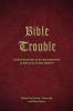Bible Trouble