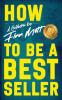 How Not to Be a Bestseller