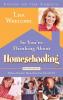 So You're Thinking About Homeschooling