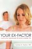 Your Ex-factor
