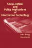Social Ethical and Policy Implications of Information Technology