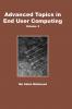 Advanced Topics in End User Computing Volume 3