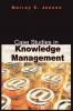 Case Studies in Knowledge Management