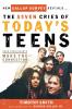 The Seven Cries of Today's Teens