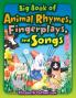 Big Book of Animal Rhymes Fingerplays and Songs