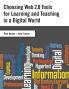 Choosing Web 2.0 Tools for Learning and Teaching in a Digital World