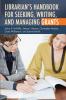 Librarian's Handbook for Seeking Writing and Managing Grants