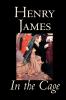 In the Cage by Henry James Fiction Classics Literary