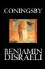 Coningsby by Benjamin Disraeli Fiction Classics Psychological