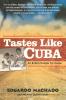 Tastes Like Cuba