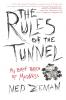 The Rules of the Tunnel
