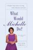 What Would Michelle Do?