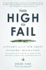 Too High to Fail