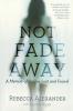 Not Fade Away