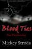 Blood Ties ~ The Beginning