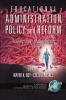 Educational Administration Policy and Reform
