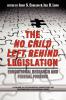 The No Child Left Behind Legislation