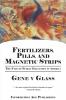 Fertilizers Pills and Magnetic Strips