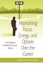 Maintaining Focus Energy and Options Over the Career (Hc)