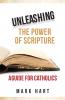 Unleashing the Power of Scripture