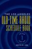 The Los Angeles Old-Time Radio Schedule Book Volume 1 1929-1937