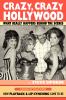 Crazy Crazy Hollywood