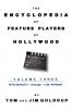 The Encyclopedia of Feature Players of Hollywood Volume 3