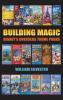 Building Magic - Disney's Overseas Theme Parks (hardback)