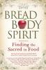Bread Body Spirit