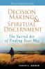 Decision Making & Spiritual Discernment