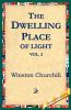 The Dwelling-Place of Light Vol 2