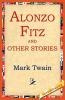 Alonzo Fitz and Other Stories