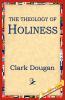 The Theology of Holiness