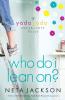 The Who Do I Lean On?