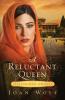 A RELUCTANT QUEEN