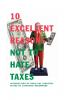 10 Excellent Reasons Not to Hate Taxes