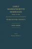 Early Massachusetts Marriages Prior to 1800 as Found on the Official Records of Worcester County. First Book
