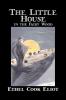 The Little House in the Fairy Wood by Ethel Cook Eliot Fiction Fantasy Literary Fairy Tales Folk Tales Legends & Mythology