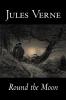 Round the Moon by Jules Verne Fiction Fantasy & Magic