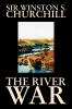 The River War by Winston S. Churchill History