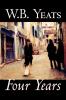 Four Years by W.B.Yeats Fiction Fantasy Literary Fairy Tales Folk Tales Legends & Mythology